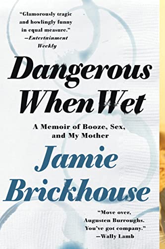 Dangerous When Wet