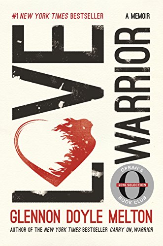 Love Warrior (Oprah's Book Club)
