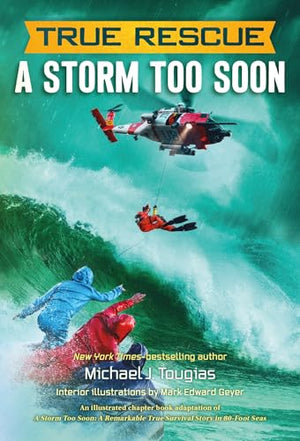 A True Rescue: A Storm Too Soon