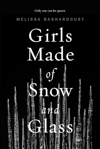 Girls Made of Snow and Glass