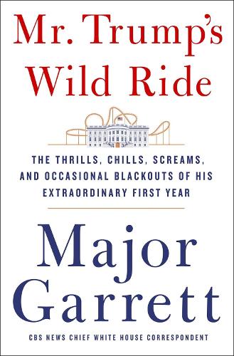Mr. Trump's Wild Ride
