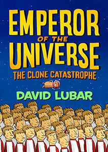 The Clone Catastrophe: Emperor of the Universe 