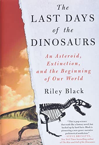 The Last Days of the Dinosaurs