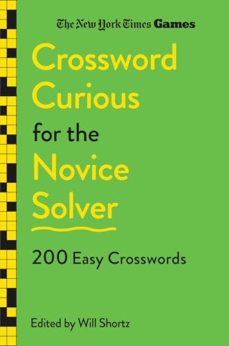 New York Times Games Crossword Curious for the Novice Solver