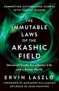 The Immutable Laws of the Akashic Field 