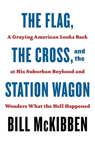 The Flag, the Cross, and the Station Wagon