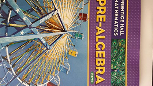 Prentice Hall Mathematics Pre-algebra Part 1