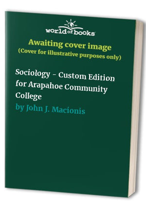 Sociology - Custom Edition for Arapahoe Community