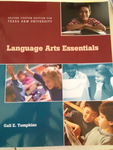 Language Arts Essentials (Second Custom Edition for Texas A&M University)