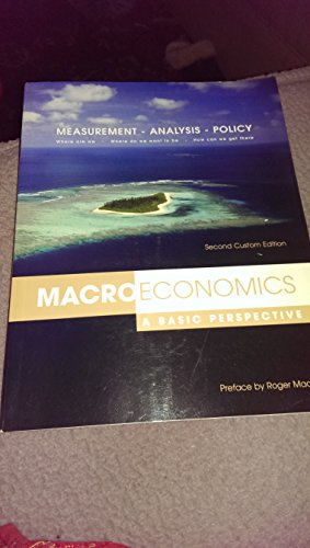 Macroeconomics A Basic Perspective 4th custom edition