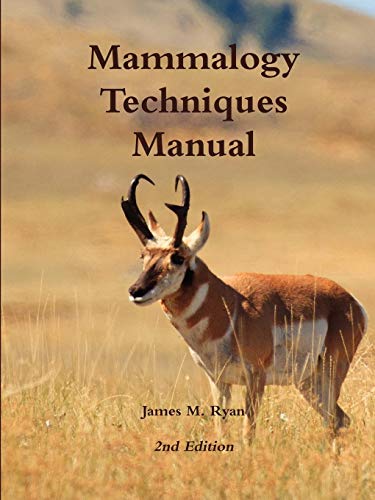 Mammalogy Techniques Manual 2nd Edition