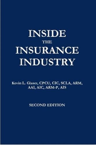 Inside the Insurance Industry - Second Edition