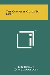 The Complete Guide To Golf 