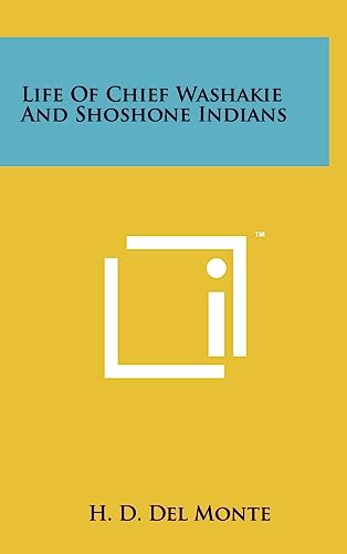 Life Of Chief Washakie And Shoshone Indians
