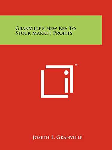 Granville's New Key To Stock Market Profits