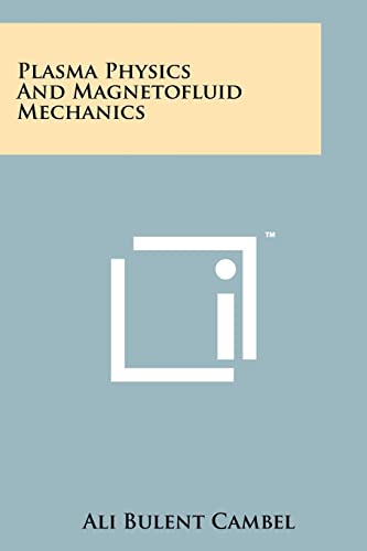 Plasma Physics And Magnetofluid Mechanics