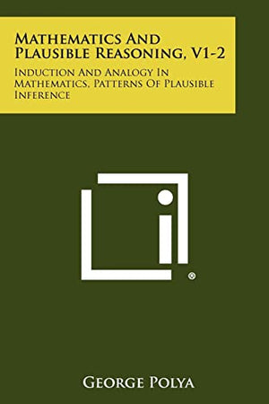 Mathematics And Plausible Reasoning, V1-2