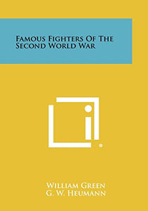 Famous Fighters of the Second World War 