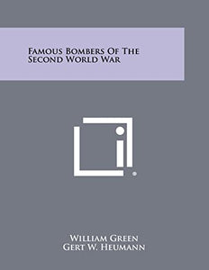 Famous Bombers of the Second World War 