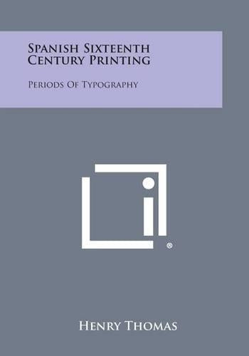 Spanish Sixteenth Century Printing