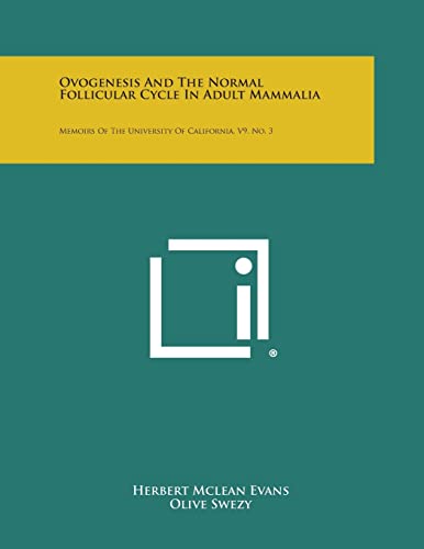 Ovogenesis and the Normal Follicular Cycle in Adult Mammalia By Herbert ...