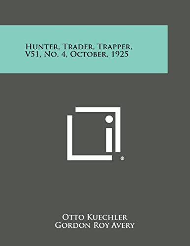 Hunter, Trader, Trapper, V51, No. 4, October, 1925