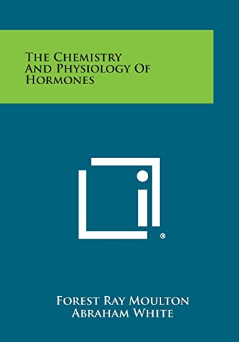 The Chemistry and Physiology of Hormones