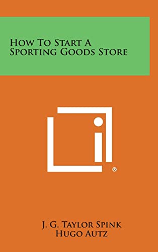 How to Start a Sporting Goods Store