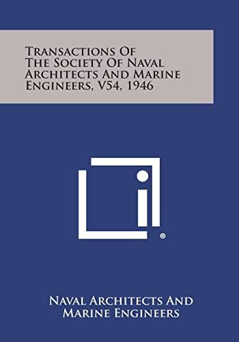 Transactions of the Society of Naval Architects and Marine Engineers, V54, 1946