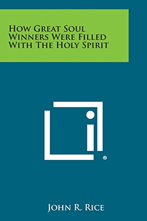 How Great Soul Winners Were Filled with the Holy Spirit