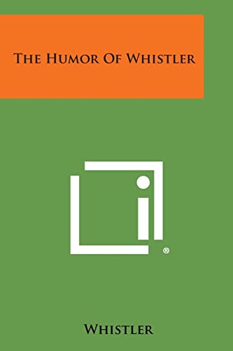The Humor of Whistler