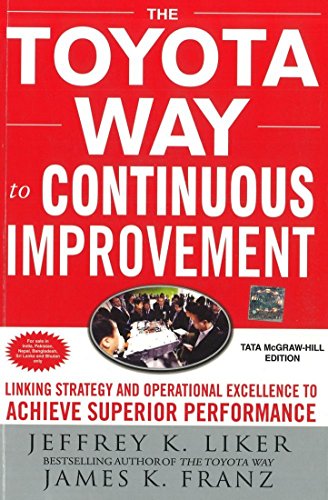 The Toyota Way to Continuous Improvement