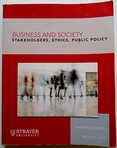 Business and Society: Stakeholders, Ethics, Public Policy (Strayer)