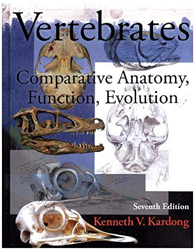 Vertebrates: Comparative Anatomy, Function, Evolution (Int'l Ed)