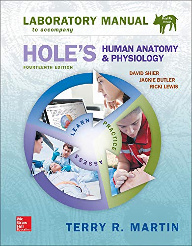 Laboratory Manual for Holes Human Anatomy & Physiology Fetal Pig Version