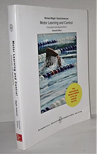 Motor Learning and Control: Concepts and Applications