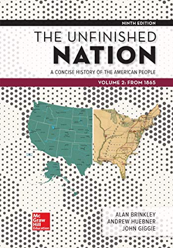 Looseleaf for the Unfinished Nation: A Concise History of the American People Volume 2