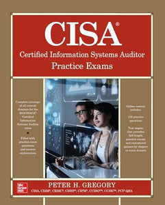 CISA Certified Information Systems Auditor Practice Exams 