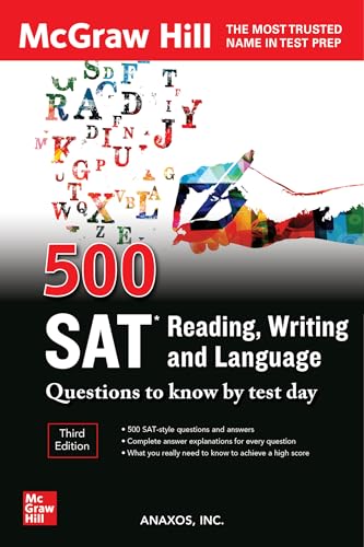 500 SAT Reading, Writing and Language Questions to Know by Test Day, Third Edition