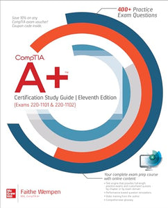 CompTIA A+ Certification Study Guide, Eleventh Edition (Exams 220-1101 & 220-1102) 