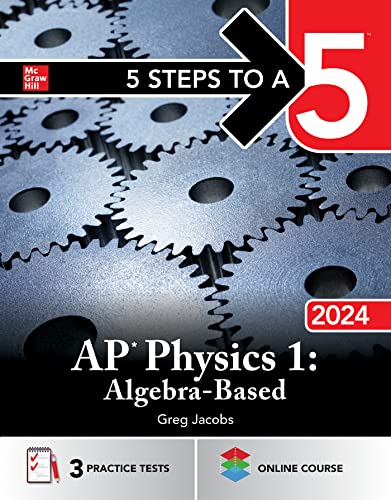 5 Steps to a 5: AP Physics 1: Algebra-Based 2024