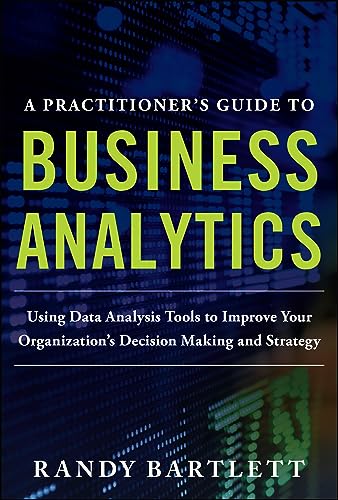 A Practitioner's Guide to Business Analytics (PB)