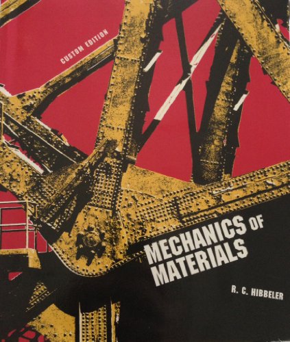 Mechanics of Materials (Custom Edition)