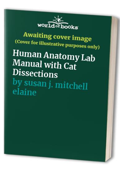 Human Anatomy Lab Manual with Cat Dissections