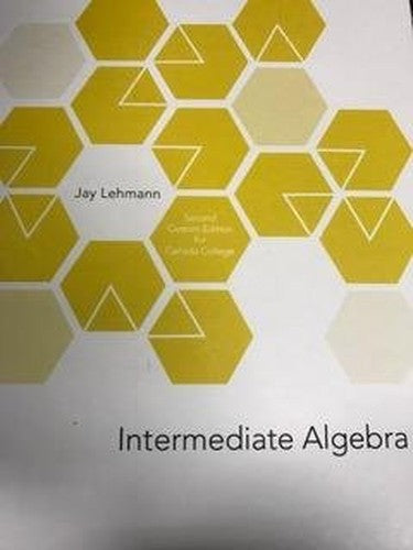 INTERMEDIATE ALGEBRA SECOND CUSTOM EDITION FOR CANADA COLLEGE