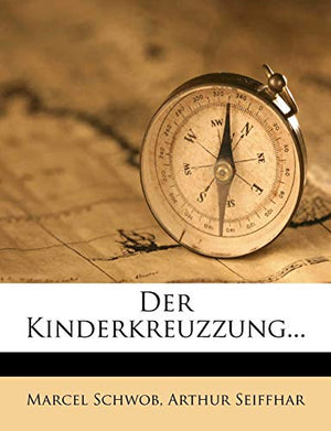Der Kinderkreuzzung, Marcel Schwob
