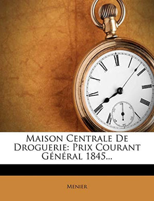 Maison Centrale De Droguerie