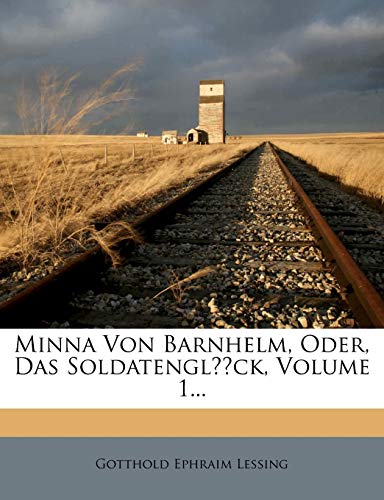 Minna Von Barnhelm, Oder, Das Soldatengluck.