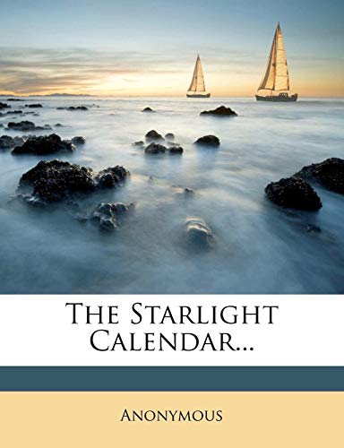 The Starlight Calendar...