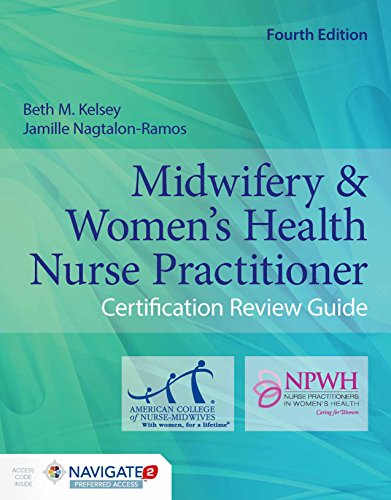 Midwifery & Women's Health Nurse Practitioner Certification Review Guide